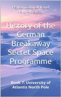 Cover: University of Atlantis North Pole (History of the German Breakaway Secret Space Programme, #7) - Peyton Cottrell