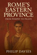 Cover: Rome's Eastern Province: From Pompey to Pilate - Historia Magna