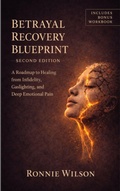 Cover: Betrayal Recovery Blueprint: A Roadmap to Healing from Infidelity, Gaslighting, and Emotional Pain - Fyapublishing