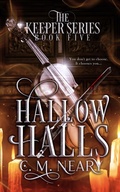 Cover: Hallow Halls (The Keeper Series, #5) - C. M Neary