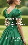 Cover: Les Myst&egrave;res de Lady Theo (Agents du Home Office, #3) - Penford Publishing