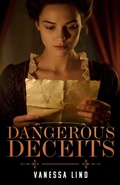 Cover: Dangerous Deceits (Daughters of Liberty, #4) - Vanessa Lind Books