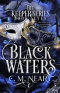 Cover: Black Waters (The Keeper Series, #7) - C. M Neary