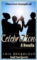 Cover: Celebration (Small Town Secrets, #14) - L.J. Breedlove