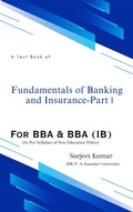 Cover: Fundamentals of Banking and Insurance - Part I - Surjeet Kumar