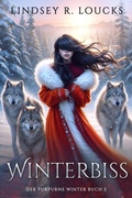 Cover: Winterbiss (Der Purpurne Winter, #2) - Lindsey Loucks