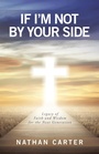 Cover: If I'm Not By Your Side - WestBow Press