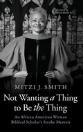 Cover: Not Wanting a Thing to Be the Thing - Cascade Books