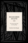 Cover: Remember Death - Crossway