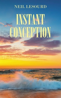 Abbildung von: Instant Conception - Newman Springs Publishing, Inc.