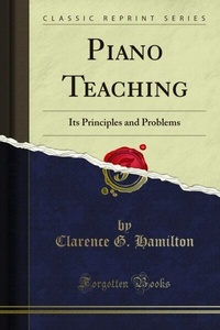 Abbildung von: Piano Teaching - Forgotten Books