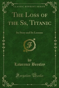 Enlarge image Cover: Loss of the Ss, Titanic - Forgotten Books