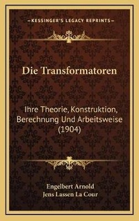 Enlarge image Cover: Die Transformatoren - Kessinger Publishing