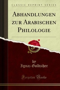 Abbildung von: Abhandlungen zur Arabischen Philologie - Forgotten Books