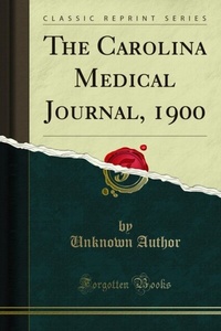 Abbildung von: Carolina Medical Journal, 1900 - Forgotten Books