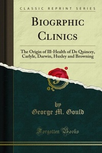 Abbildung von: Biogrphic Clinics - Forgotten Books