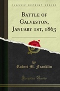 Cover: Battle of Galveston, January 1st, 1863 - Forgotten Books