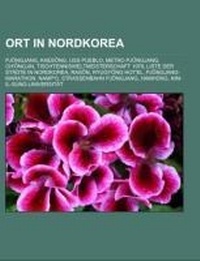 Abbildung von: Ort in Nordkorea - Books LLC, Wiki Series