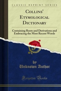 Abbildung von: Collins' Etymological Dictionary - Forgotten Books