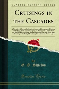 Abbildung von: Cruisings in the Cascades - Forgotten Books