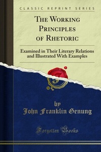 Abbildung von: Working Principles of Rhetoric - Forgotten Books