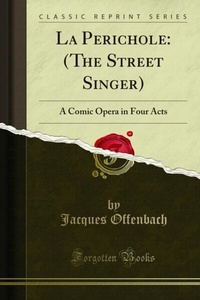 Abbildung von: La Perichole: (The Street Singer) - Forgotten Books