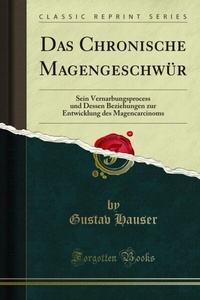 Abbildung von: Das Chronische Magengeschwür - Forgotten Books