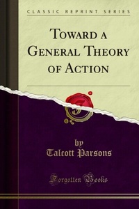 Enlarge image Cover: Toward a General Theory of Action - Forgotten Books