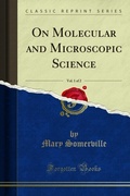 Cover: On Molecular and Microscopic Science - Forgotten Books