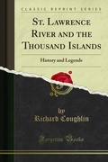 Cover: St. Lawrence River and the Thousand Islands - Forgotten Books