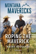 Cover: Roping the Maverick - Harlequin Montana Mavericks