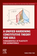 Cover: A Unified Hardening Constitutive Theory for Soils - Elsevier