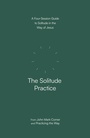 Cover: The Solitude Practice - WaterBrook