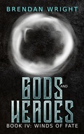 Cover: Gods and Heroes Book 4 - Brendan Wright