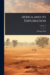 Abbildung von: Africa and its Exploration - Hutson Street Press
