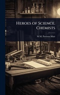 Cover: Heroes of Science. Chemists - Hutson Street Press