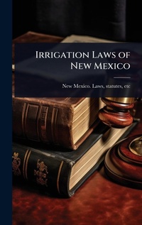 Bild: Irrigation Laws of New Mexico - Hutson Street Press