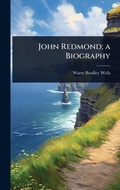 Cover: John Redmond; a Biography - Hutson Street Press