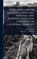 Cover: India and China in the World War I era, New Deal and Marshall Plan, and University of California, Berkeley - Hutson Street Press