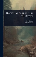 Cover: National Guilds and the State - Hutson Street Press
