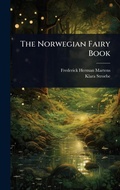 Cover: The Norwegian Fairy Book - Hutson Street Press