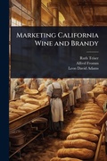 Cover: Marketing California Wine and Brandy - Hutson Street Press
