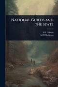 Cover: National Guilds and the State - Hutson Street Press