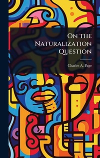 Abbildung von: On the Naturalization Question - Hutson Street Press