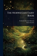 Cover: The Norwegian Fairy Book - Hutson Street Press