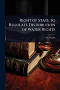 Bild: Right of State to Regulate Distribution of Water Rights - Hutson Street Press