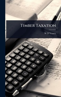 Abbildung von: Timber Taxation - Hutson Street Press