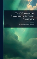 Cover: The Woman of Samaria; a Sacred Cantata - Hutson Street Press