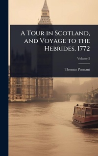 Abbildung von: A Tour in Scotland, and Voyage to the Hebrides, 1772 - Hutson Street Press