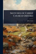 Cover: Sketches of Christ Church Oxford - Hutson Street Press